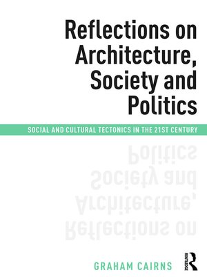 cover image of Reflections on Architecture, Society and Politics